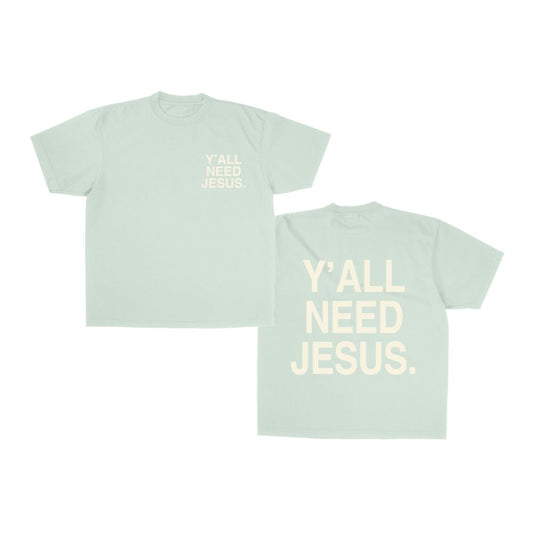 "Y'ALL NEED JESUS" T-Shirt | Green & Creme