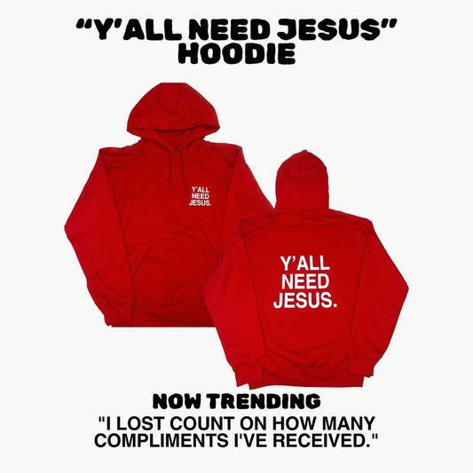 "Y'ALL NEED JESUS" Hoodie | Red & White