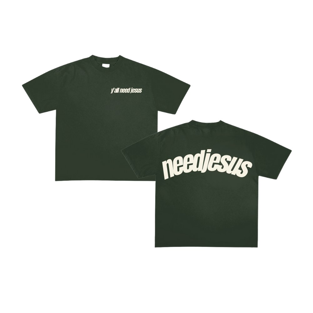 "Need Jesus" T-Shirt | Green & Cream - Yall Need Jesus Co.