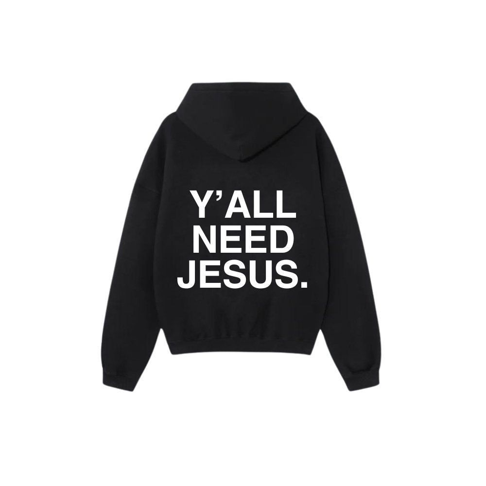 "Y'ALL NEED JESUS" Premium Hoodie | Black & White - Yall Need Jesus Co.