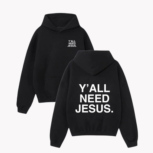 "Y'ALL NEED JESUS" Premium Hoodie | Black & White - Yall Need Jesus Co.